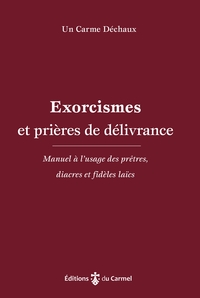 EXORCISMES ET PRIERES DE DELIVRANCE