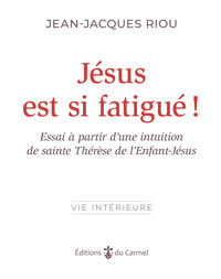 Jésus est si fatigué !