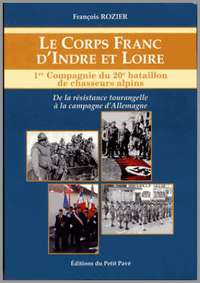 Le Corps franc d'Indre et Loire - 1re compagnie du 20e bataillon de chasseurs alpins