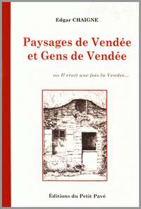 Paysages de Vendée et Gens de Vendée
