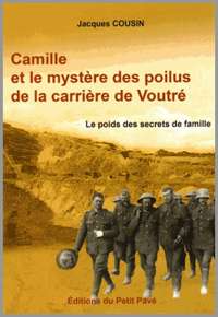 Camille et le mystère des poilus de la carrière de Voutré