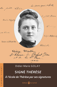 SIGNE THERESE - A LECOLE DE THERESE PAR SES SIGNATURES