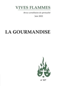 LA GOURMANDISE - JUIN 2022 N 327
