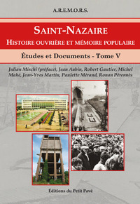 Saint-Nazaire - Histoire ouvrière et mémoire populaire - T5