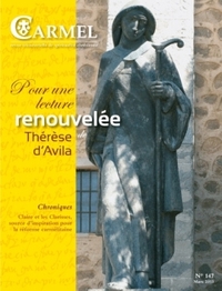 POUR UNE LECTURE RENOUVELEE DE THERESE D'AVILA - MARS 2013 N 147