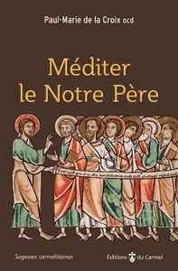 MEDITER LE NOTRE PERE