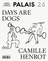 Palais n° 26 - Days are Dogs
