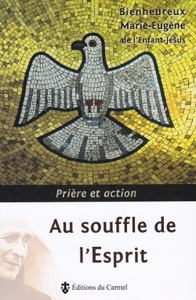 AU SOUFFLE DE L'ESPRIT - PRIERE ET ACTION