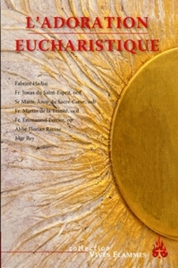 L'ADORATION EUCHARISTIQUE