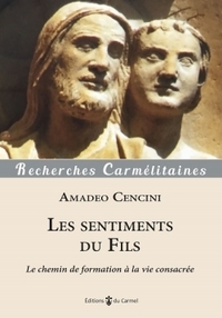 LES SENTIMENTS DU FIL - LE CHEMIN DE FORMATION A LA VIE CONSACREE