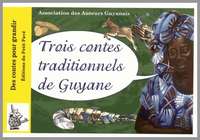 Trois contes traditionnels de Guyane