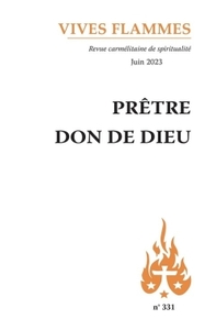 PRETRE, DON DE DIEU - JUIN 2023 N 331