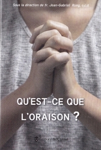 QU'EST-CE QUE L'ORAISON ?
