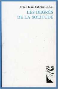 Les degrés de la solitude