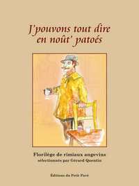J'pouvons tout dire en noût patoés