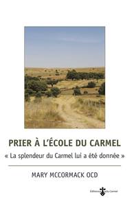 Prier à l'école du Carmel