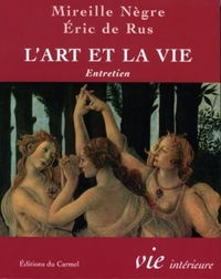 L'ART ET LA VIE - ENTRETIENS