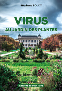 Virus au Jardin des Plantes