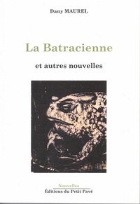 La Batracienne et autres nouvelles