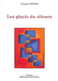 Les glacis du silence