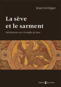 La sève et le sarment