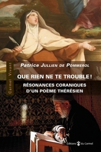 Que rien ne te trouble !