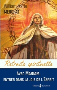 Avec Mariam, entrer dans la joie de l'Esprit