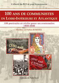 100 ans de communistes en Loire-Inférieure et Atlantique