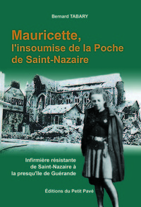 Mauricette, l'insoumise de la Poche de Saint-Nazaire