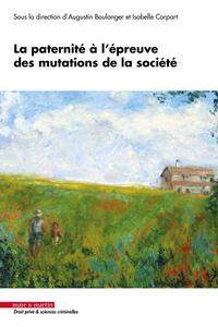 LA PATERNITE A L'EPREUVE DES MUTATIONS DE LA SOCIETE