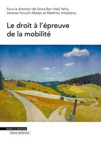 Le droit à l'épreuve de la mobilité