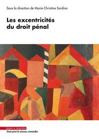 LES EXCENTRICITES DU DROIT PENAL