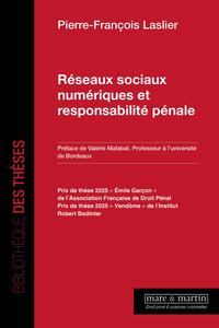 RESEAUX SOCIAUX NUMERIQUES ET RESPONSABILITE PENALE