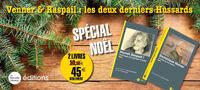 VENNER & RASPAIL : LES DEUX DERNIERS HUSSARDS (SPECIAL NOEL)