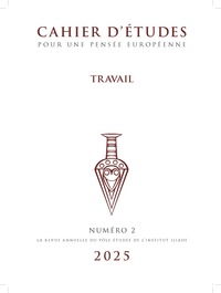 Cahier d'études pour une pensée européenne, vol 2. Travail
