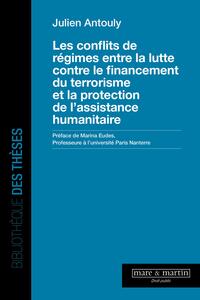 LES CONFLITS DE REGIMES ENTRE LA LUTTE CONTRE LE FINANCEMENT DU TERRORISME ET LA PROTECTION DE L'ASS
