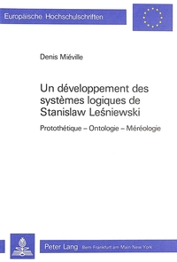 UN DEVELOPPEMENT DES SYSTEMES LOGIQUES DE STANISLAW LESNIEWSKI