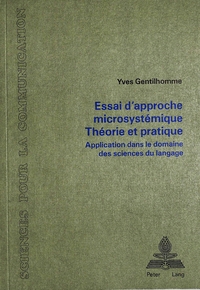 ESSAI D'APPROCHE MICROSYSTEMIQUE. THEORIE ET PRATIQUE