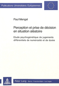 PERCEPTION ET PRISE DE DECISION EN SITUATION ALEATOIRE