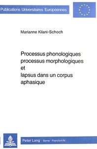 PROCESSUS PHONOLOGIQUES, PROCESSUS MORPHOLOGIQUES ET LAPSUS DANS UN CORPUS APHASIQUE