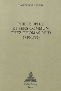 PHILOSOPHIE ET SENS COMMUN CHEZ THOMAS REID (1710-1796)