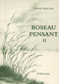 ROSEAU PENSANT< TOME II