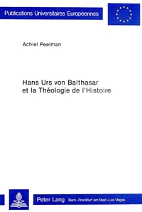 HANS URS VON BALTHASAR ET LA THEOLOGIE DE L'HISTOIRE