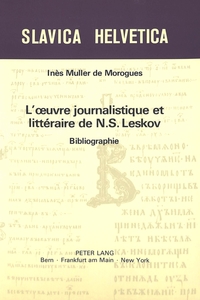 L'OEUVRE JOURNALISTIQUE ET LITTERAIRE DE N.S. LESKOV