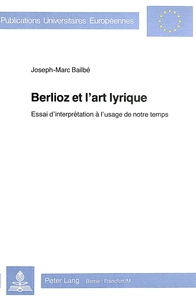 BERLIOZ ET L'ART LYRIQUE