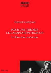 POUR UNE THEORIE DE L'ADAPTATION FILMIQUE