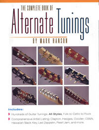 THE COMPLETE BOOK OF ALTERNATE TUNINGS