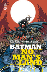 BATMAN NO MAN'S LAND (1999) - T01 - BATMAN NO MAN'S LAND (1999) : PARTIE 1