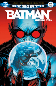 BATMAN REBIRTH (BIMESTRIEL) - T09 - BATMAN REBIRTH (BIMESTRIEL) 09