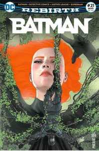 T21 - BATMAN REBIRTH 21 SOUS LE CHARME DE POISON IVYA !